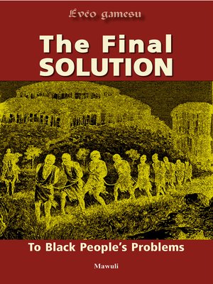 cover image of The Final Solution to Black People's Problems
